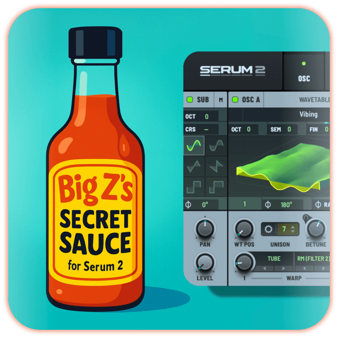 Big Z's Secret Sauce for Serum 2 - Big Z Sounds